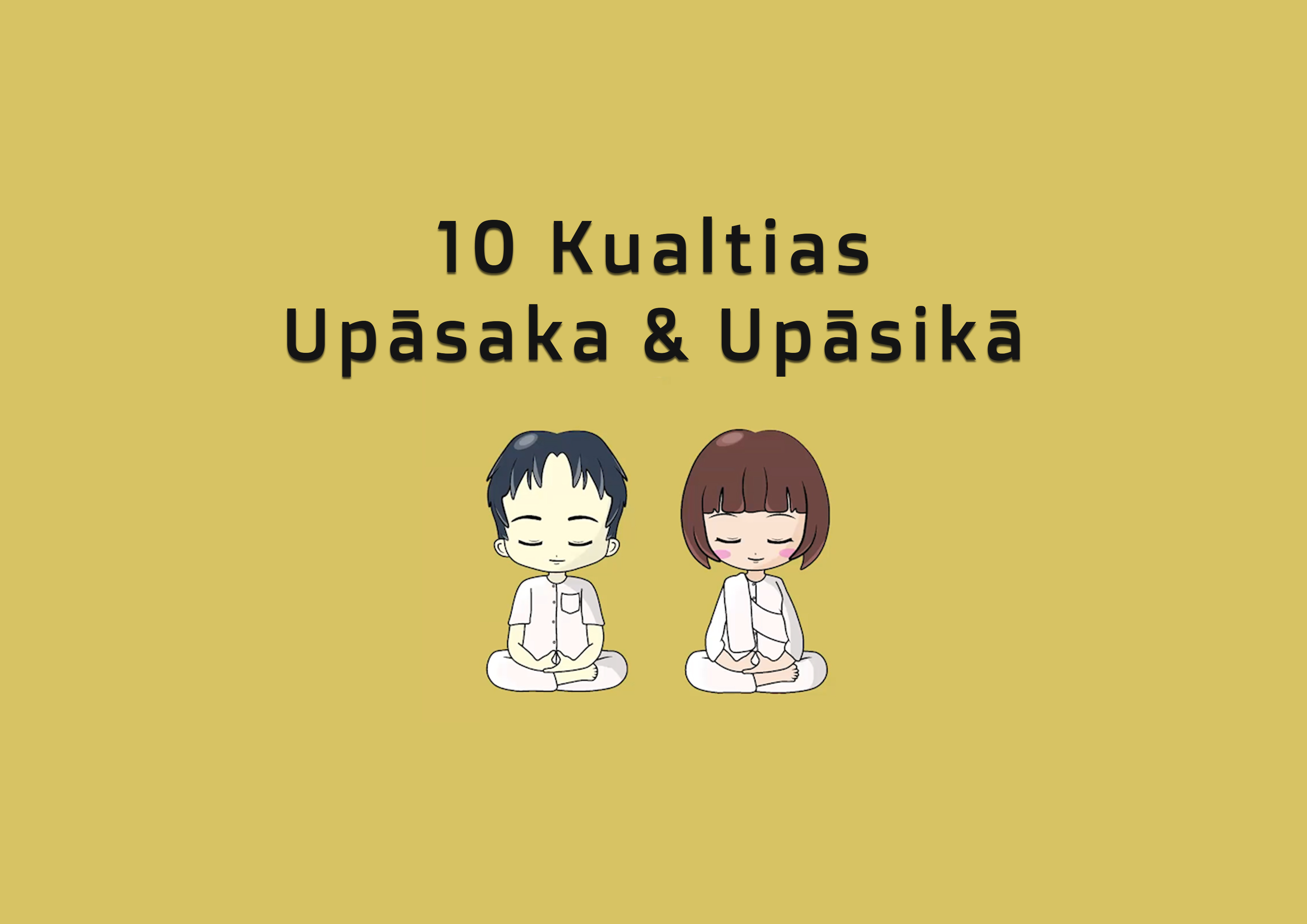 10 Kualitas Upāsaka & Upāsikā